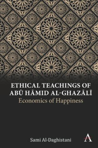 Ethical Teachings of Abū Ḥāmid al-Ghazālī