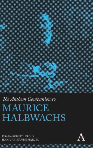 The Anthem Companion to Maurice Halbwachs