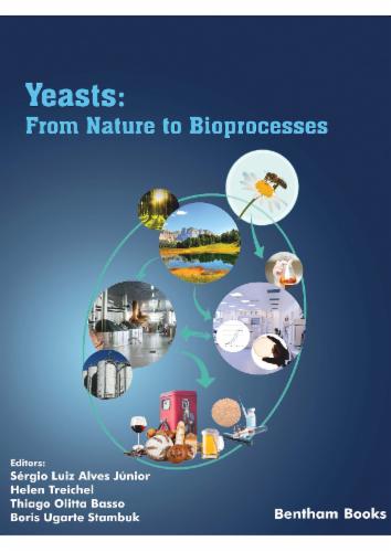 Yeasts: From Nature to Bioprocesses: Volume 2