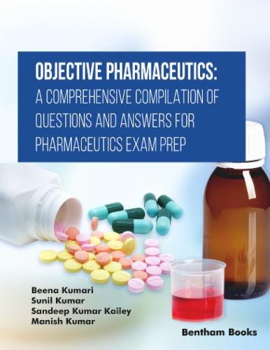 Objective Pharmaceutics: A Comprehensive Compilation of Questions and Answers for Pharmaceutics Exam Prep