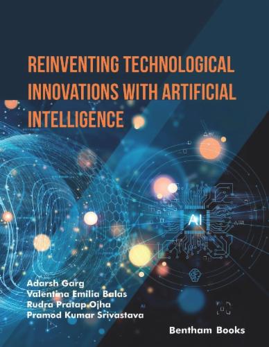 Reinventing Technological Innovations with Artificial Intelligence Volume 1