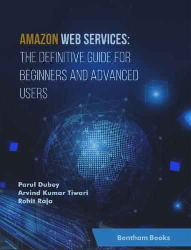 Amazon Web Services: the Definitive Guide for Beginners and Advanced Users