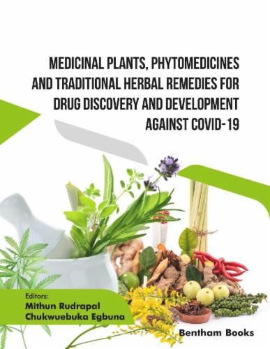 Medicinal Plants Phytomedicines and Traditional Herbal Remedies for Drug Discovery and Development against COVID-19