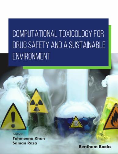 Computational Toxicology for Drug Safety and a Sustainable Environment