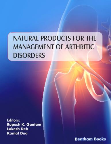 Natural Products for the Management of Arthritic Disorders: Volume 5