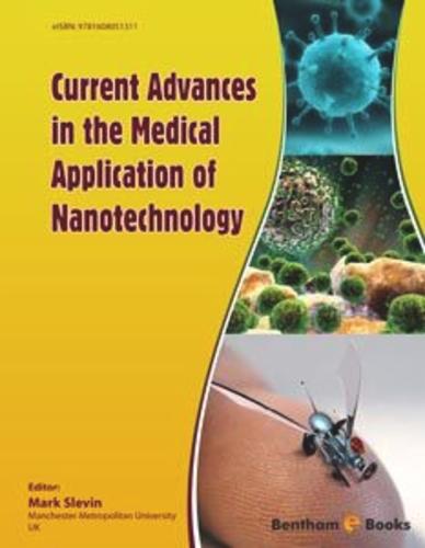 Current Advances in the Medical Application of Nanotechnology
