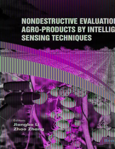 Nondestructive Evaluation of Agro-products by Intelligent Sensing Techniques