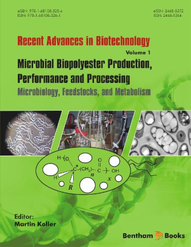 Microbial Biopolyester Production Performance and Processing Microbiology Feedstocks and Metabolism