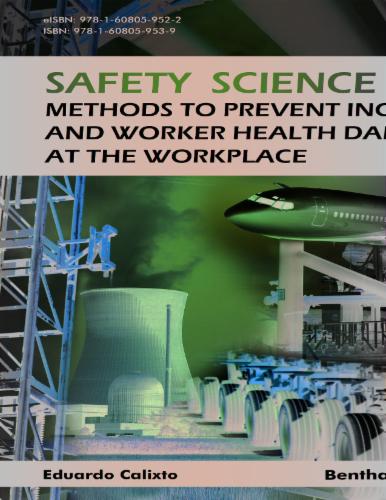 Safety Science: Methods to Prevent Incidents and Worker Health Damage at the Workplace