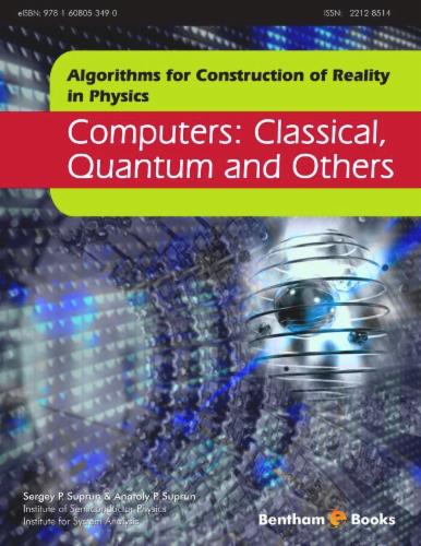 Computers: Classical Quantum and Others Algorithms for Construction of Reality in Physics