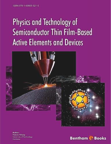 Physics and Technology of Semiconductor Thin Film-Based Active Elements and Devices