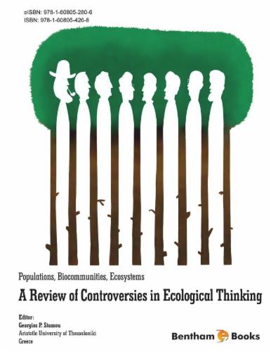 Populations Biocommunities Ecosystems: A Review of Controversies in Ecological Thinking
