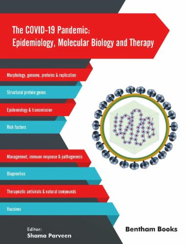 The COVID-19 Pandemic: Epidemiology Molecular Biology and Therapy