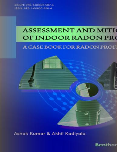 Assessment and Mitigation of Indoor Radon Problem: A Case Book for Radon Professionals