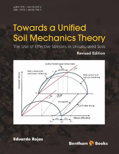 Towards a Unified Soil Mechanics Theory: The Use of Effective Stresses in Unsaturated Soil Revised Edition