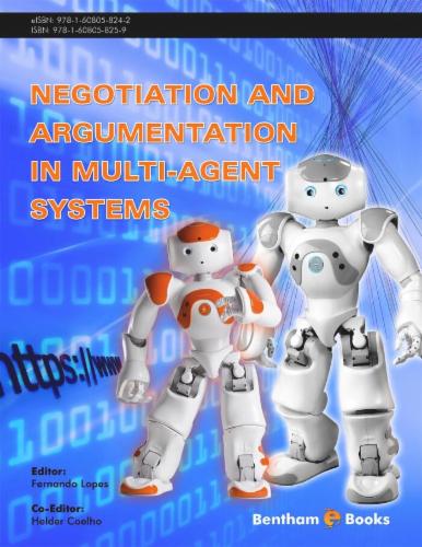 Negotiation and Argumentation in Multi-Agent Systems Fundamentals Theories Systems and Applications