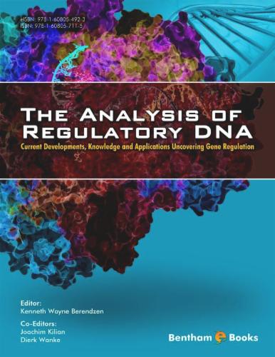 The Analysis of Regulatory DNA: Current DevelopmentsKnowledge and Applications Uncovering Gene Regulation
