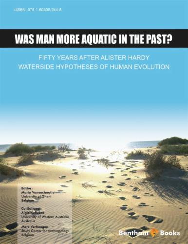 Was Man More Aquatic in the Past? Fifty Years After Alister Hardy - Waterside Hypotheses of Human Evolution