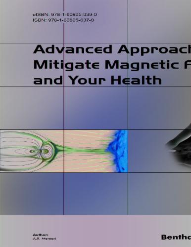 Advanced Approach To Mitigate Magnetic Fields And Your Health