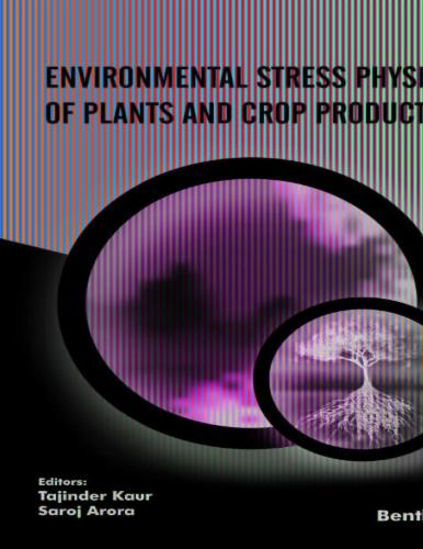 Environmental Stress Physiology of Plants and Crop Productivity