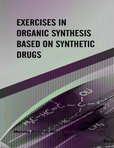 Exercises in Organic Synthesis Based on Synthetic Drugs