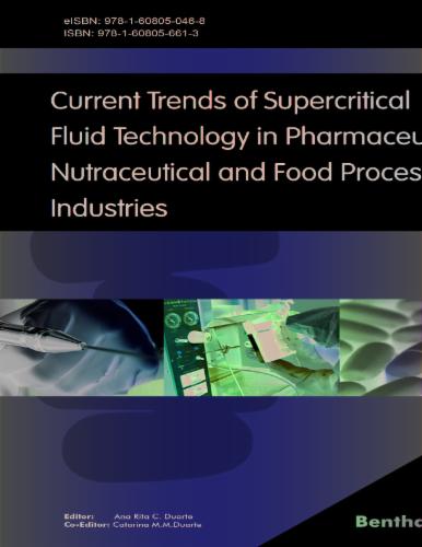 Current Trends of Supercritical Fluid Technology in Pharmaceutical Nutraceutical and Food Processing Industries