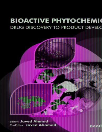 Bioactive Phytochemicals: Drug Discovery to Product Development