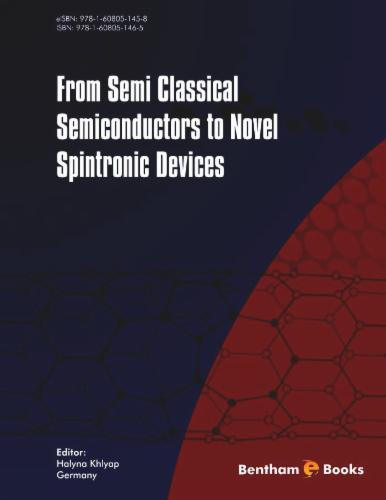 From Semiclassical Semiconductors to Novel Spintronic Devices