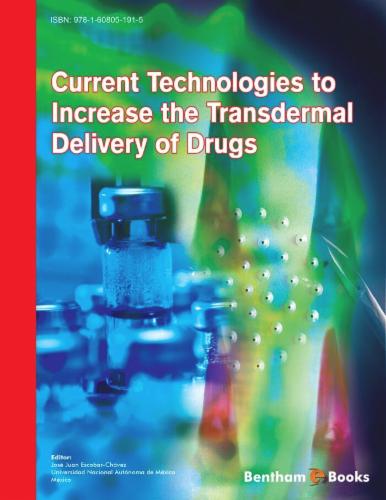 Current Technologies To Increase The Transdermal Delivery Of Drugs