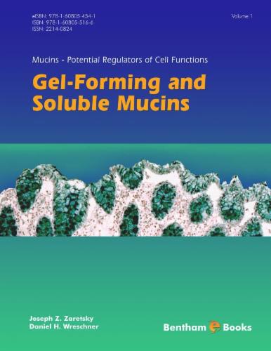 Mucins – Potential Regulators of Cell Functions Volume Title: Gel-Forming and Soluble Mucins