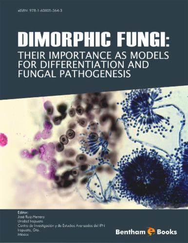 Dimorphic Fungi: Their Importance As Models For Differentiation And Fungal Pathogenesis