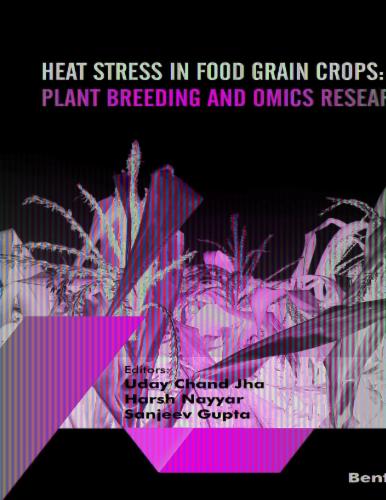 Heat Stress In Food Grain Crops: Plant Breeding and Omics Research