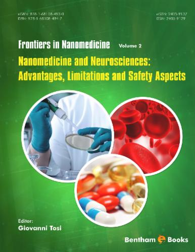 Nanomedicine and Neurosciences: Advantages Limitations and Safety Aspects