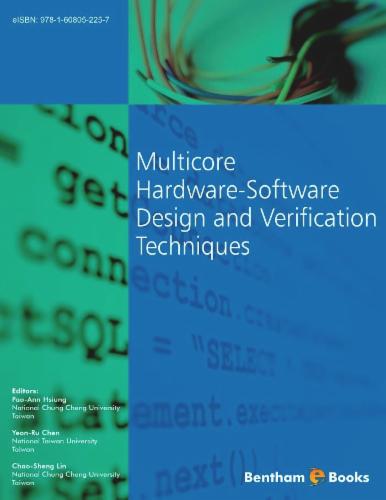 Multicore Hardware-Software Design and Verification Techniques