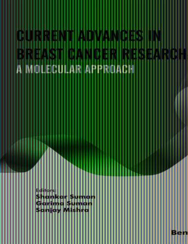 Current Advances in Breast Cancer Research: A Molecular Approach