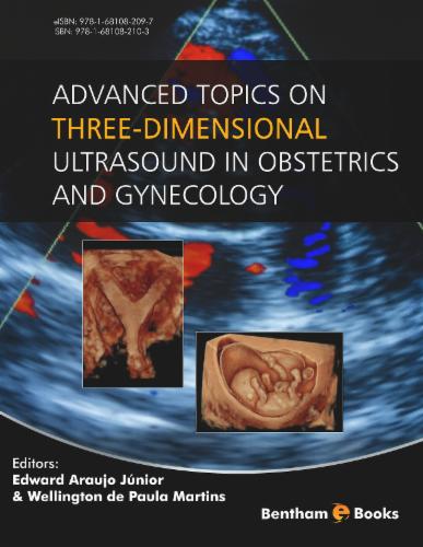 Advanced Topics on Three-dimensional Ultrasound in Obstetrics and Gynaecology