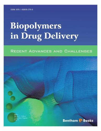 Biopolymers In Drug Delivery: Recent Advances and Challenges