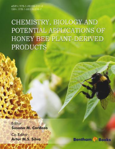 Chemistry Biology and Potential Applications of Honeybee Plant-Derived Products