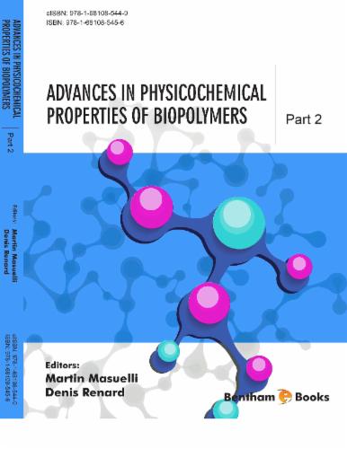 Advances in Physicochemical Properties of Biopolymers (Part 2)