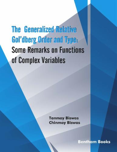 The Generalized Relative Gol‘dberg Order and Type: Some Remarks on Functions of Complex Variables