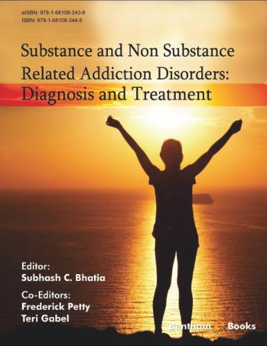 Substance and Non Substance Related Addiction Disorders: Diagnosis and Treatment