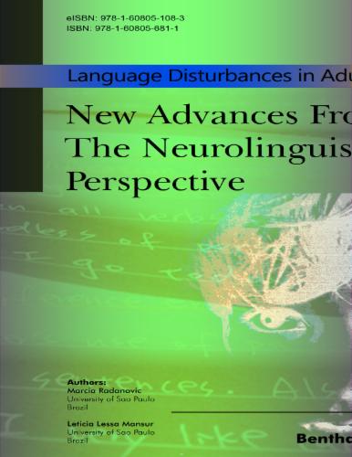 Language Disturbances in Adulthood: New Advances from the Neurolinguistics Perspective
