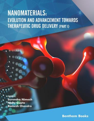 Nanomaterials: Evolution and Advancement Towards Therapeutic Drug Delivery (Part I)