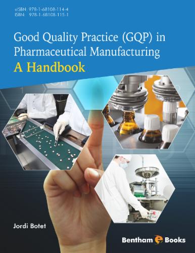 Good Quality Practice (GQP) in Pharmaceutical Manufacturing: A Handbook's Cover Image