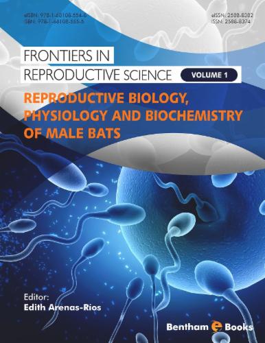 Reproductive Biology Physiology and Biochemistry of Male Bats