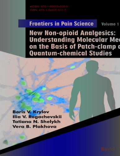 New Non-opioid Analgesics: Understanding Molecular Mechanisms on the Basis of Patch-clamp and chemical Studies