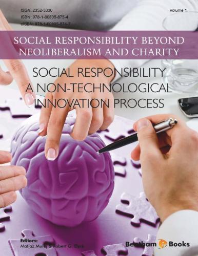 Social Responsibility Beyond Neoliberalism and Charity Volume 1: Social Responsibility - A Non-Technological Innovation Process