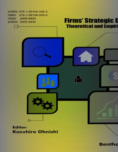Firms` Strategic Decisions: Theoretical and Empirical Findings
