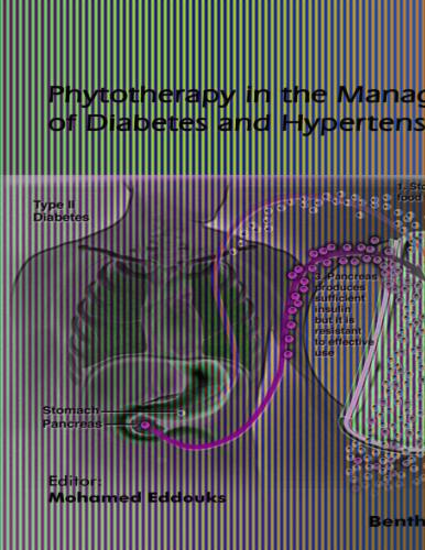 Phytotherapy in the Management of Diabetes and Hypertension: Volume 3