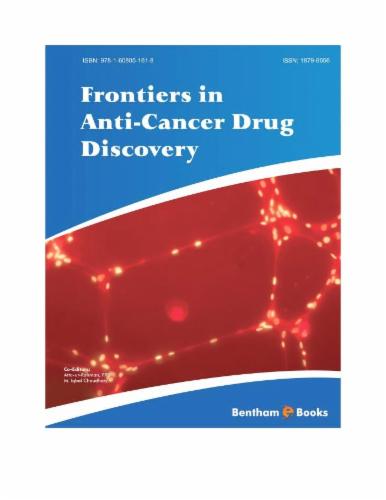 Frontiers in Anti-Cancer Drug Discovery: Volume 1